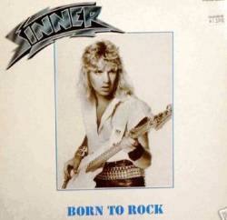 Sinner (GER) : Born to Rock